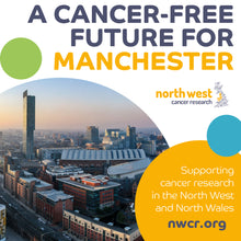 Load image into Gallery viewer, A Cancer-free Future for Manchester
